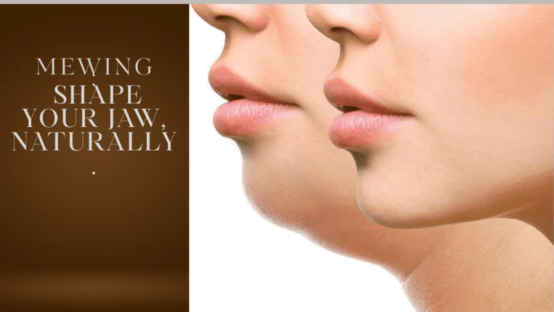 Improve Your Jawline Naturally: The Science and Practice of Mewing